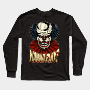 Wanna Play Horror Clown Long Sleeve T-Shirt